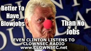 Bill Clinton on Clownsec Radio