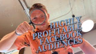 How To Find Highly Profitable Audiences For Facebook Ads