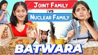 BATWARA - Family Nuclear vs Joint | Every Sibling Fight Ever | MyMissAnand