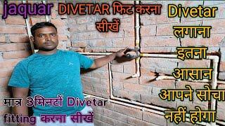 Divetar fitting कैसे करें ll Divetar Installation perfect fitting #pankaj #plumber  #viralvideos