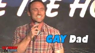 Gay Dad - Joel Bryant (Stand Up Comedy)