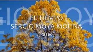 EL TIEMPO (Paseo) - SERGIO MOYA MOLINA (Versión Original)