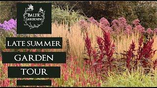 Late summer garden tour. Plant combinations. Garden ideas. Perennial plants. Baltic Gardening