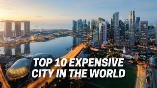 Top 10 Expensive Cities in the World | Scoop Buddy