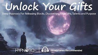 Sleep Hypnosis For Unlocking Your Gifts, Talents, Intuition, and Purpose (Stargate Metaphor)