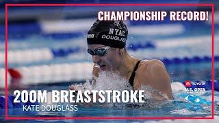 Kate Douglass Takes Down Championship Record in 200M Breaststroke | 2023 Toyota U.S. Open