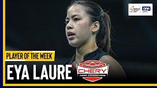 EYA LAURE | PLAYER OF THE WEEK | 2024 PVL ALL-FILIPINO CONFERENCE | HIGHLIGHTS