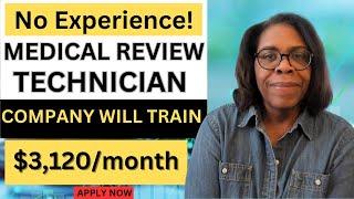 No Experience Needed! Become a Medical Review Technician from Home, Earn $3,120/Month! (US)