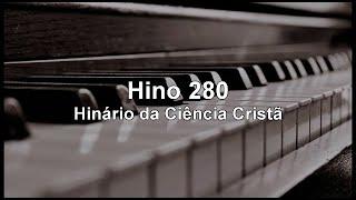 Hino 280 - Hinário da Ciência Cristã