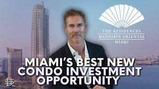 Mandarin Oriental Residences Miami Brickell  | Is It Worth Your Investment? Unveil the Truth Now!