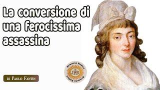 La conversione di una ferocissima assassina