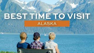 Best Time to Visit Alaska