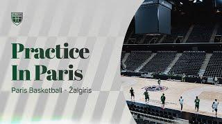 Žalgiris' practice in Paris: checking the rims and making half-court shots!