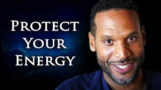 Sevan Bomar - Protect Your Energy