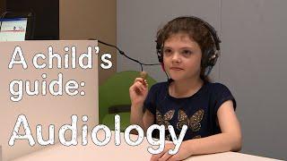 A child's guide to hospital: Audiology