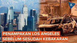 Penampakan Los Angeles Sebelum dan Sesudah Kebakaran Hebat, Hampir 30.000 Hektar Lahan Hangus