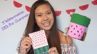 3 Watermelon DIYs For Summer! | Sabrina Bailey