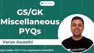 GS/GK Miscellaneous PYQs | Unacademy Live - SSC Exams | Varun Awasthi