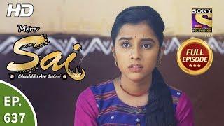 Mere Sai - Ep 637 - Full Episode - 3rd March, 2020