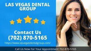 Best Dentist Near Me Las Vegas Dental Group 702-870-5165 | Best Dentist Near Me #bestdentistnearme