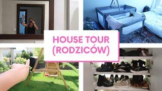  HOUSE TOUR  U RODZICÓW I JUST TYNA