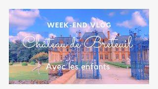 Vlog: Une journée au château avec nous // Château de Breteuil