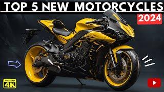 Top 5 New Motorcycles for 2024