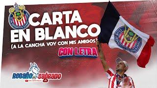 Carta en blanco (A la cancha voy con mis amigos) - Chivas (con LETRA)