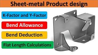 K-Factor, Y-factor, Bend Allowance and bend deduction in detail | Flat length calculation of sheet