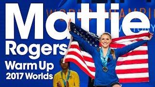 Mattie Rogers  Warm Up Area 2017 World Weightlifting Championships (All Lifts)