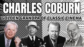 Charles Coburn: The Unforgettable Grandpa of Golden Age Cinema | Top Ten Films