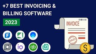 +7 Best Invoicing & Billing Software in 2023 [Ranked by Categories]