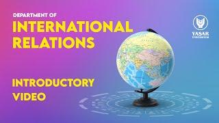 Department of International Relations | Yasar University