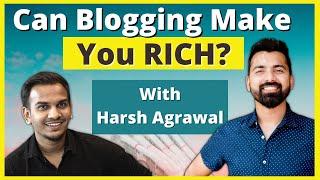 Can Blogging Make You RICH? Ft. @denharsh