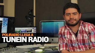 Poliradio llega a Tunein Radio