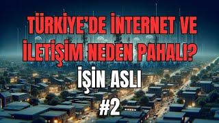 Türkiye’de internet fiyatları ve mobil paketler neden pahalı? İşin Aslı #2