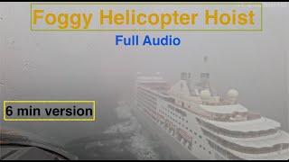 5 min version: Helicopter rescue of ill passenger from cruise ship off foggy Newfoundland.