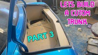 Build a CUSTOM Trunk For your "SHOW CAR"! Part 3