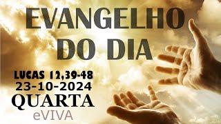 EVANGELHO DO DIA 23/10/2024 Lc 12,39-48 HOMILIA DIÁRIA DE HOJE LITURGIA DIÁRIA eVIVA