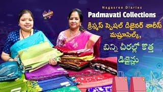 Christmas Special || Latest Designer Sarees || Padmavathi Collections || Nagasree Diaries