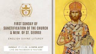 Divine Liturgy (English) | 17.11.24 First Sunday of Sanctification of the Church