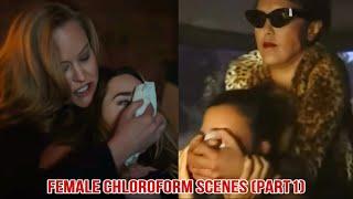 Female Chloroform Scenes (Part1)