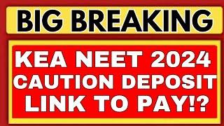 KARNATAKA NEET CAUTION DEPOSIT /KARNATAKA NEET SECOND ROUND 2024/KEA NEET 2024/NEET CUTOFF KEA