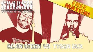 Smash Wrestling [Free Match] Kevin Steen/Owens vs Tyson Dux