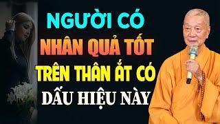 Dấu Hiệu Cho Thấy Bạn Là Người Có Nhân Quả Tốt, Được Chư Thiên Che Chở, Phước Đức Vô Lượng (hay quá)