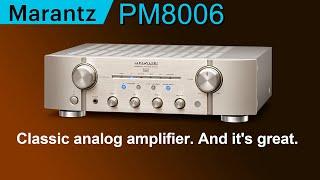 Marantz PM8006. Classic analog amplifier. And it's great.