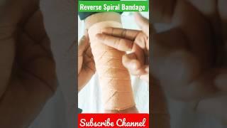 Reverse Spiral Bandage | Medical and Nursing | Health Sector with Surajit