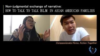 Non-judgmental exchange of narrative: CHATogether Black Lives Matter in Asian American Families