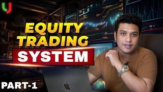 Want to MASTER Equity Trading? Watch This Now