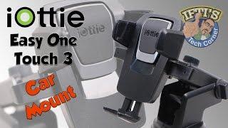 iOttie Easy One Touch 3 - Extending Car Mount! : REVIEW